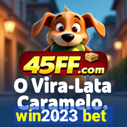 win2023 bet
